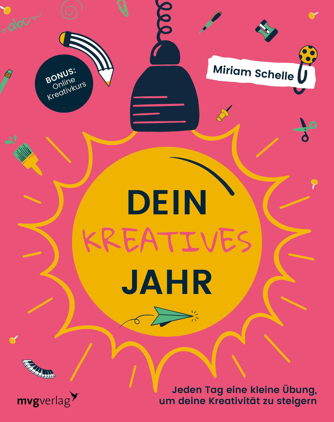Dein kreatives Jahr | Schelle, Miriam