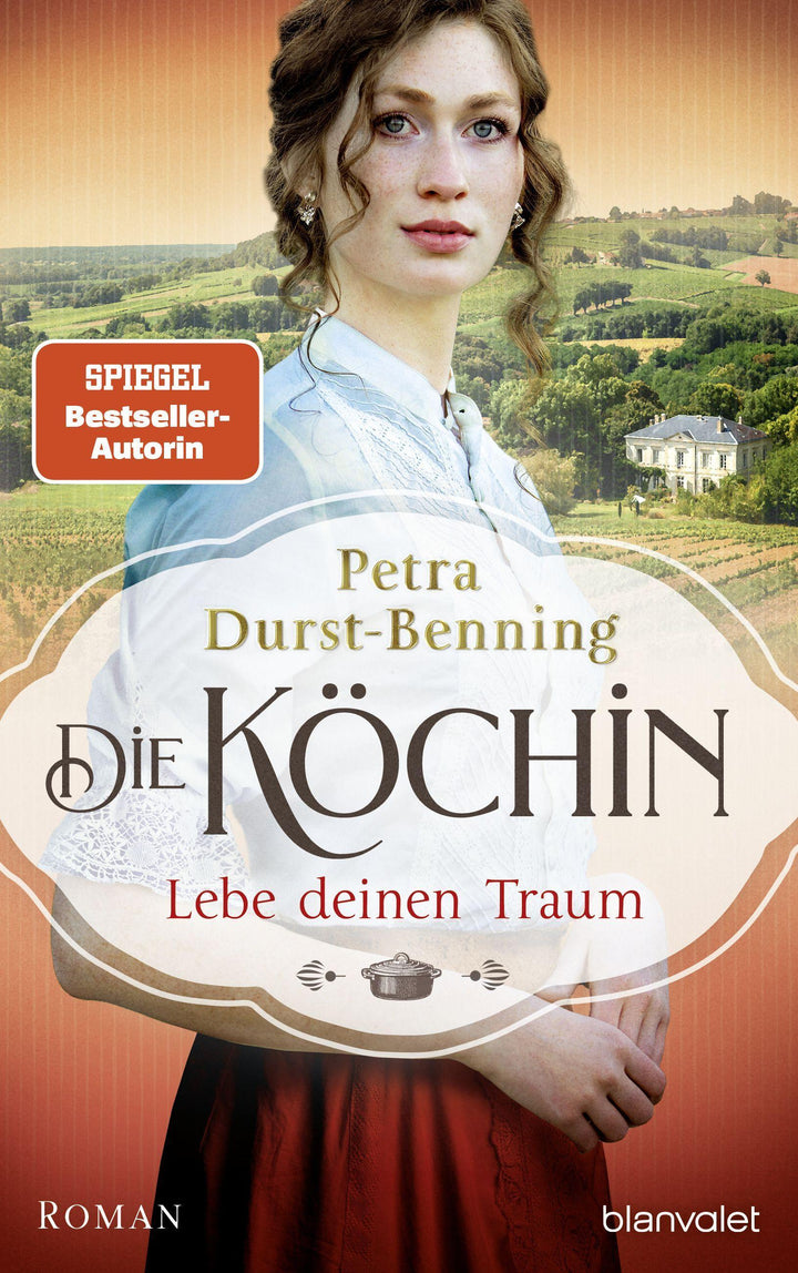 Die Köchin - Lebe deinen Traum | Durst-Benning, Petra