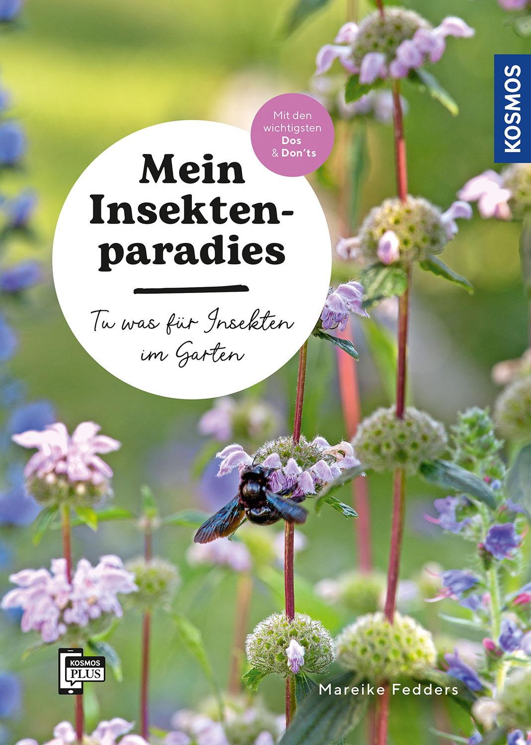 Mein Insektenparadies | Fedders, Mareike