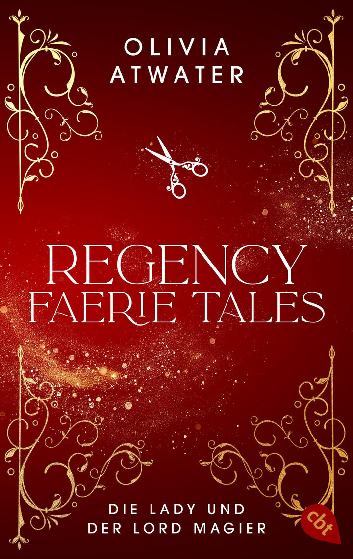 Regency Faerie Tales - Die Lady und der Lord Magier | Atwater, Olivia