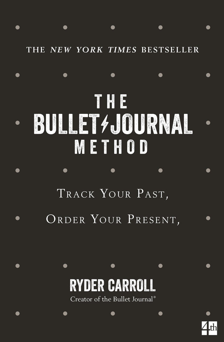 The Bullet Journal Method | Carroll, Ryder
