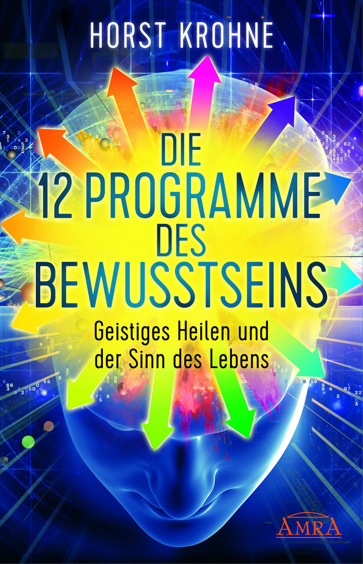 Die 12 Programme des Bewusstseins | Krohne, Horst