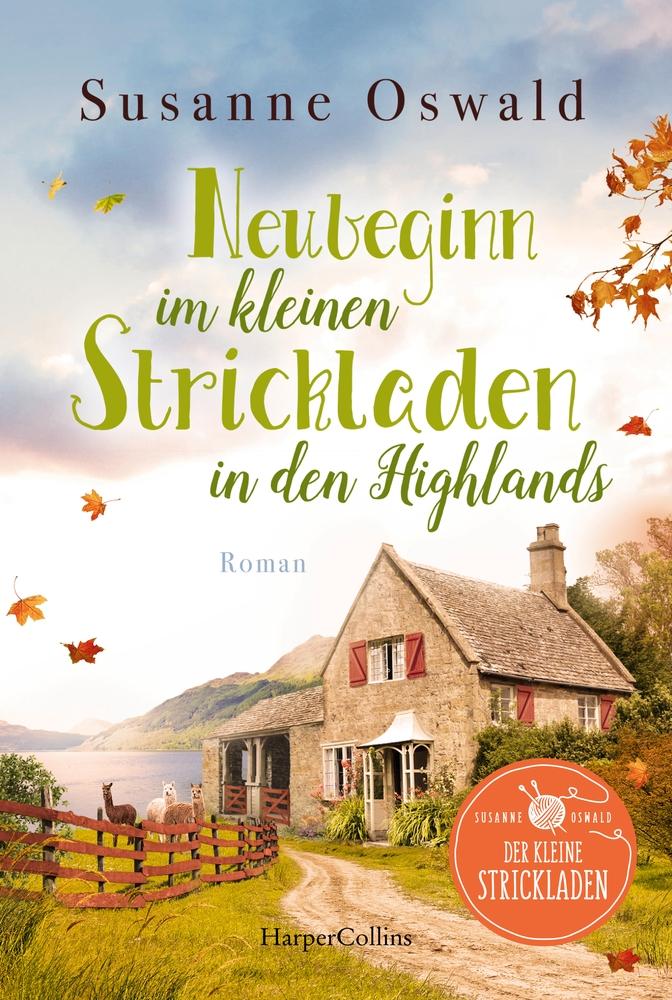 Neubeginn im kleinen Strickladen in den Highlands | Oswald, Susanne