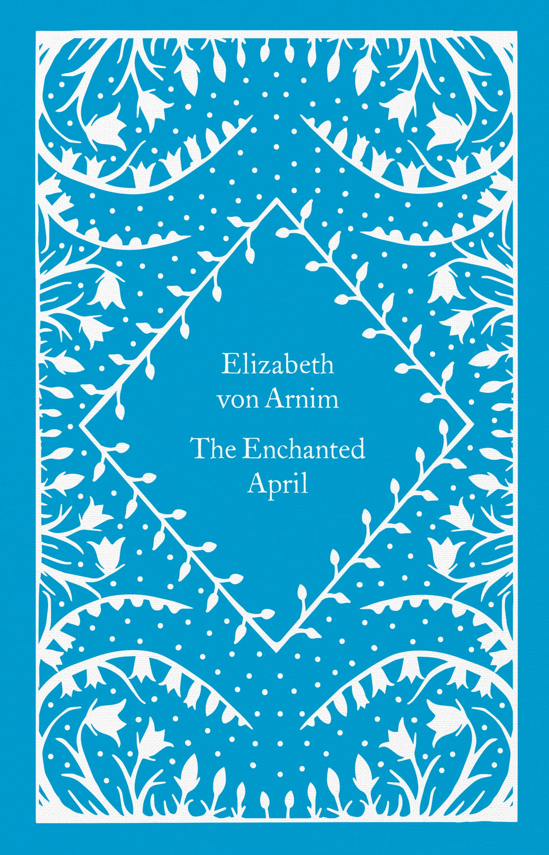 The Enchanted April | Arnim, Elizabeth von