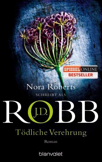 Tödliche Verehrung | Robb, J. D.