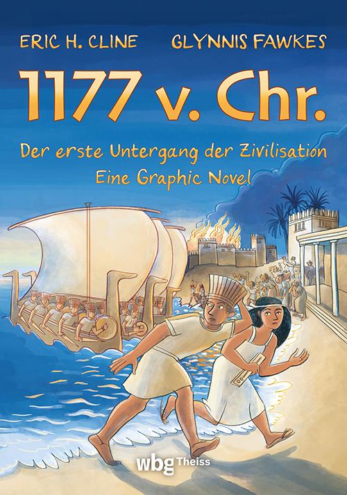 1177 v. Chr. - Eine Graphic Novel | Cline, Eric H.