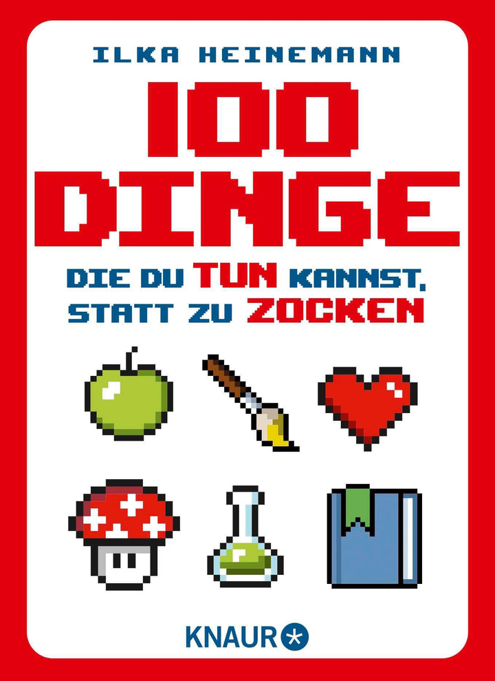 100 Dinge, die du tun kannst, statt zu zocken | Heinemann, Ilka