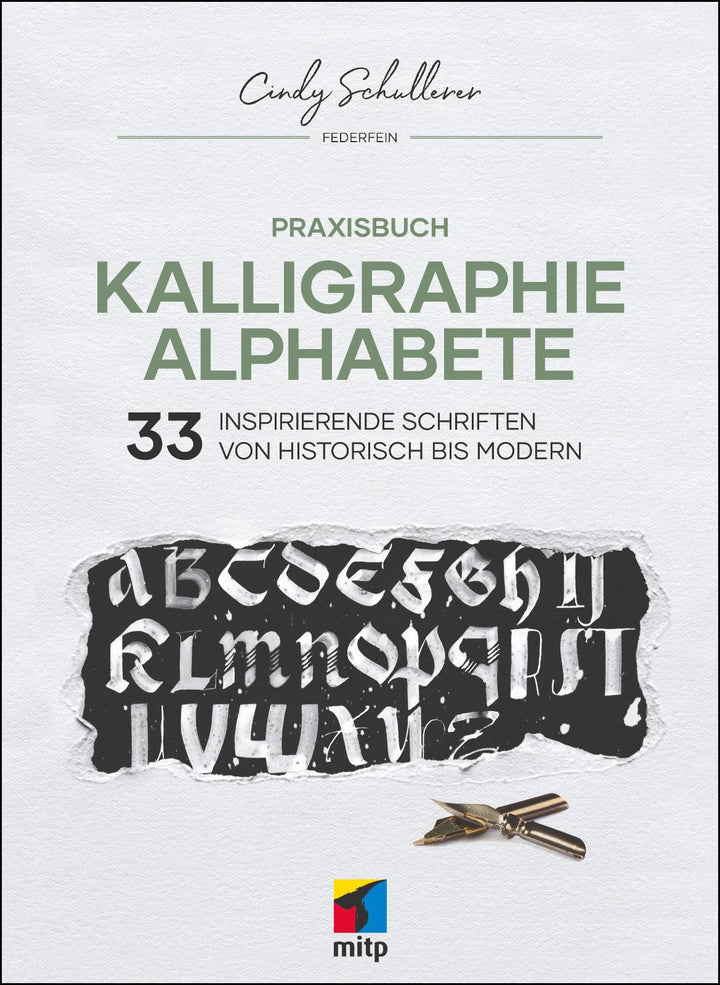 Praxisbuch Kalligraphie Alphabete | Schullerer, Cindy