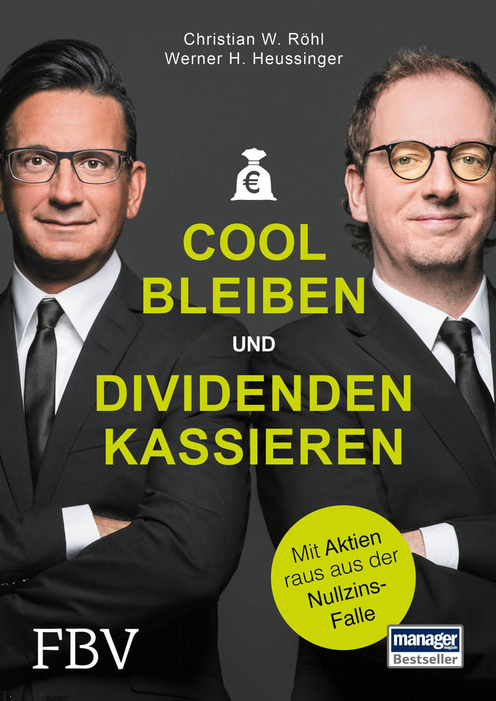 Cool bleiben und Dividenden kassieren | Heussinger, Werner H. | Röhl, Christ...
