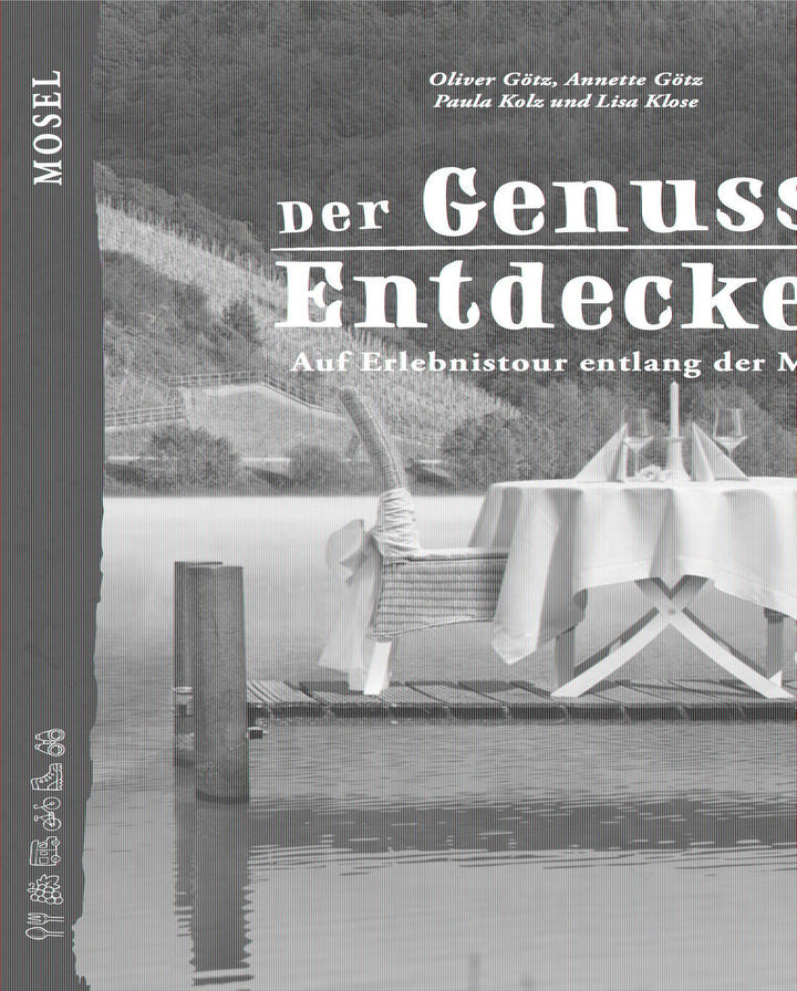 Der Genuss-Entdecker Mosel | Kolz, Paula