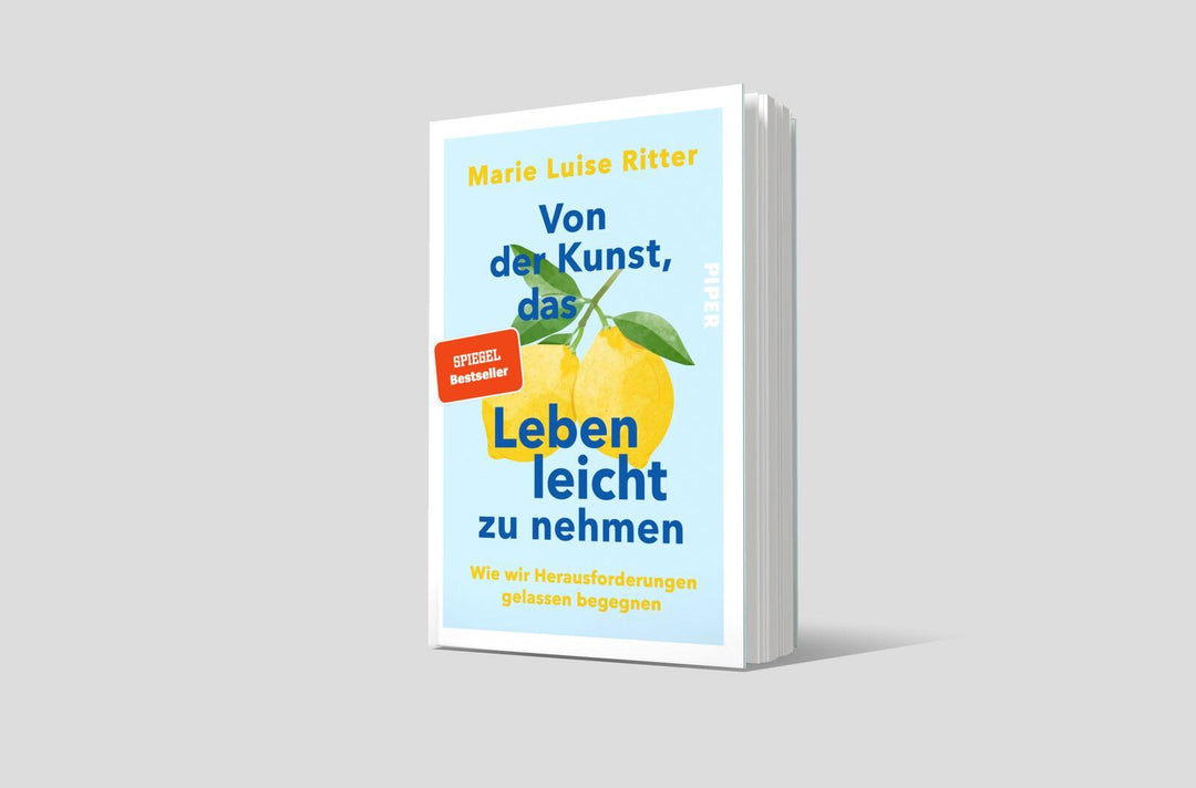 Von der Kunst, das Leben leicht zu nehmen | Ritter, Marie Luise