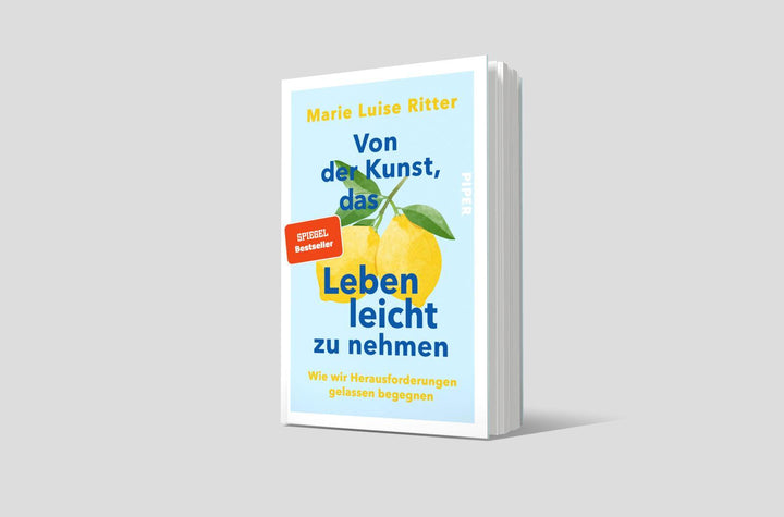 Von der Kunst, das Leben leicht zu nehmen | Ritter, Marie Luise