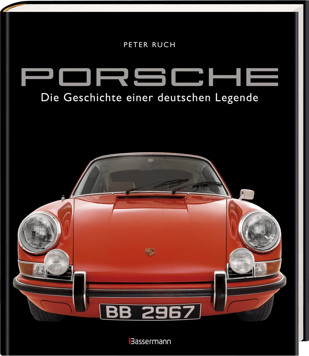 Porsche. Der Bildband mit über 150 brillanten Aufnahmen. Frühe Design-Klassi...